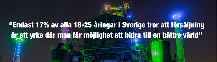 Endast 17% av alla 18-25 åringar tror att försäljning är ett yrke där man bidra till en bättre värld